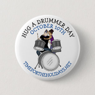 Hug a Drummer Day   October 10th 6 Cm Round Badge