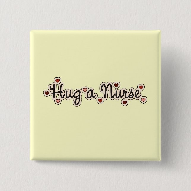 Hug a Nurse T-shirts and Gifts 15 Cm Square Badge (Front)