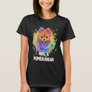 Hug a Pomeranian Dog  Sayings Pets Quotes Pom Pom T-Shirt