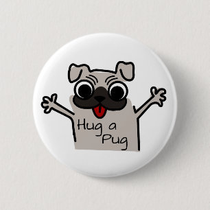 Hug a Pug 6 Cm Round Badge