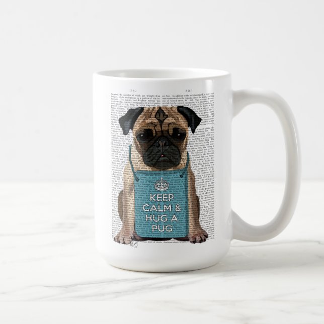 Hug a Pug Coffee Mug (Right)