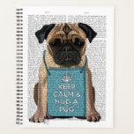 Hug a Pug Planner<br><div class="desc">Hug a Pug by FabFunky. Features a cute pug wearing a "Keep Calm and Hug a Pug" sign. | 190008D</div>