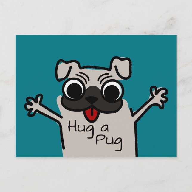 Hug a Pug Postcard (Front)