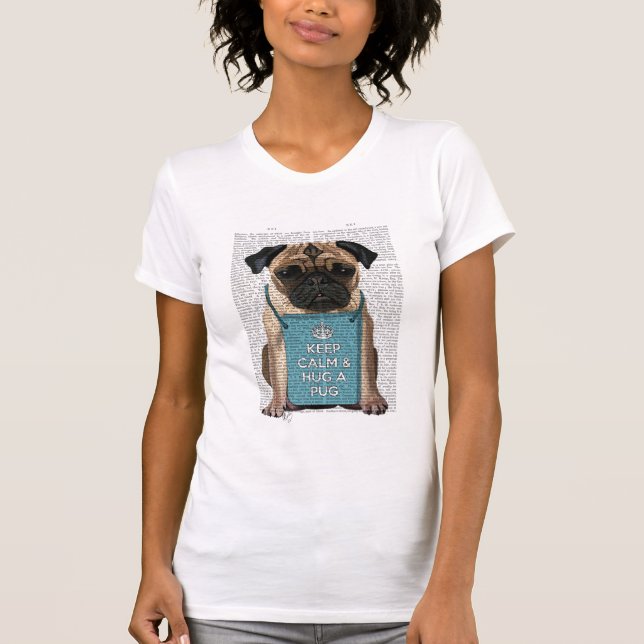 Hug a Pug T-Shirt (Front)