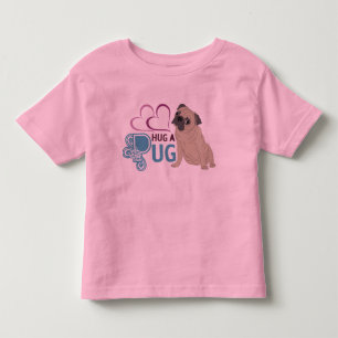 HUG A PUG TODDLER T-Shirt