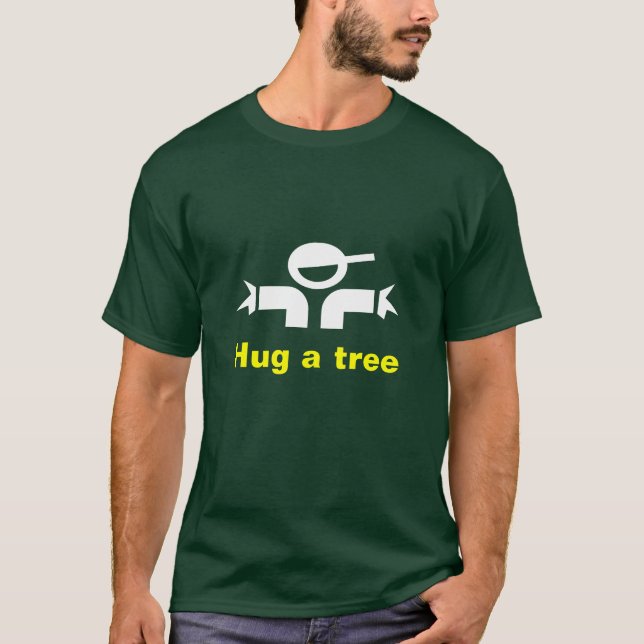 Hug a tree Green T-shirt (Front)