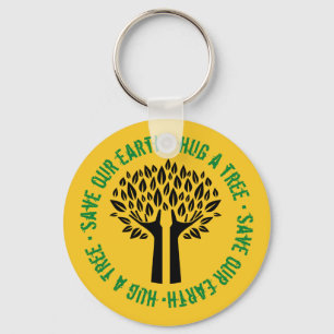 Hug a Tree Save Our Earth Key Ring