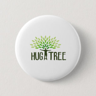 Hug A Tree - Tree Hugger Earth Day Save Earth Ther 6 Cm Round Badge