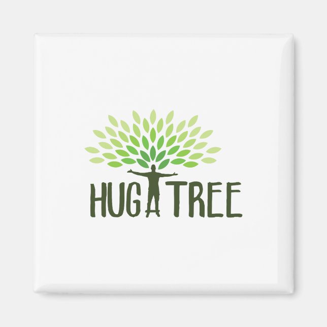 Hug A Tree - Tree Hugger Earth Day Save Earth Ther Magnet (Front)