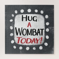 Hug A Wombat Today Jigsaw Puzzle