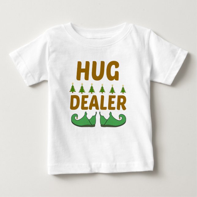 HUG DEALER BABY T-Shirt (Front)