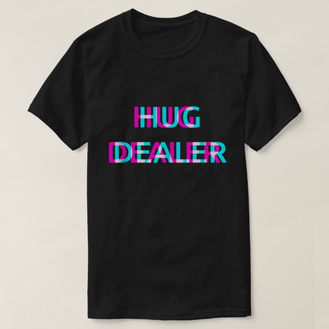 Hug Dealer Rave Shirt Festival EDM Outfit (43 ký t (Design Front)