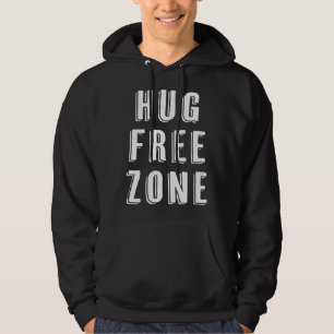 Hug Free Zone Quarantine Social Distance Hoodie