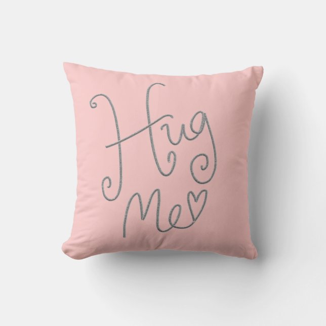 Hug Me 16 x 16 Polyester Throw Pillow (Front)