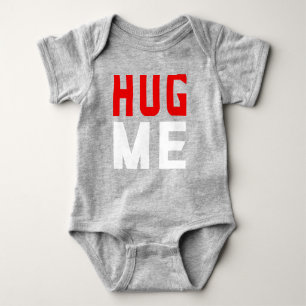 Hug me  baby bodysuit