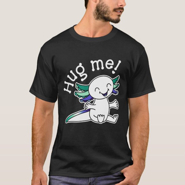 Hug me! Cute Axolotl in Gay Men's Pride colours T-Shirt (Front)