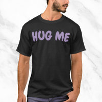Hug Me Funny Quote