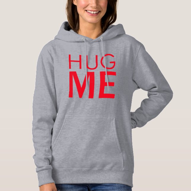 Hug me hoodie (Front)