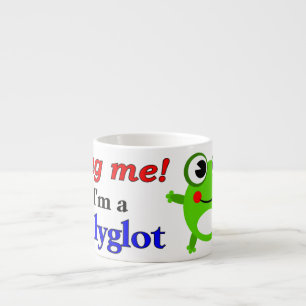 Hug me! I'm a polyglot Espresso Cup