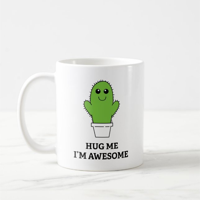 Hug Me I'm Awesome Coffee Mug (Left)
