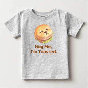 Hug Me I'm Toasted: Cute Burger Dog Food Pun Art Baby T-Shirt
