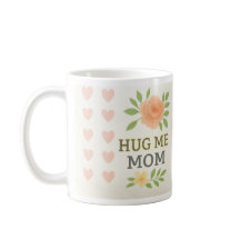 Hug Me Mum – Memorial Floral Mug