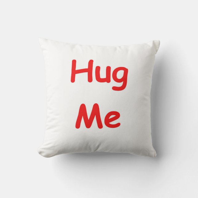 Hug Me Pillow (Front)