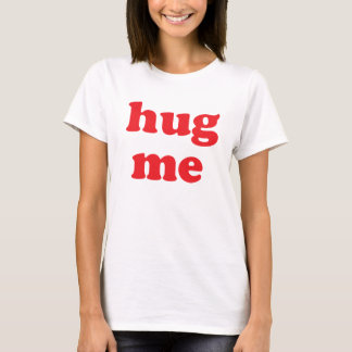 Hug Me Red T-Shirt