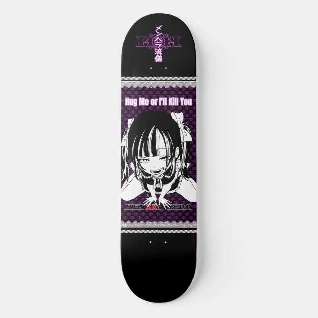Hug me skateboard (Front)