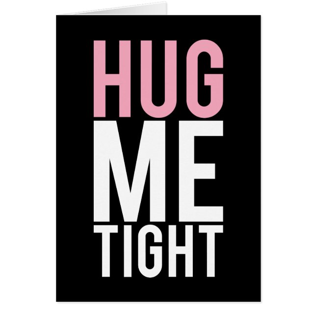 Hug Me Tight (Front)