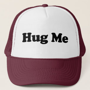 Hug Me Trucker Hat