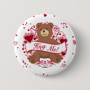 Hug Me! Valentine's Day Teddy Bear 6 Cm Round Badge