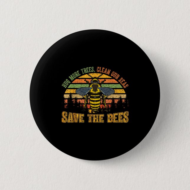 Hug more trees clean seas save bees nature lover 6 cm round badge (Front)