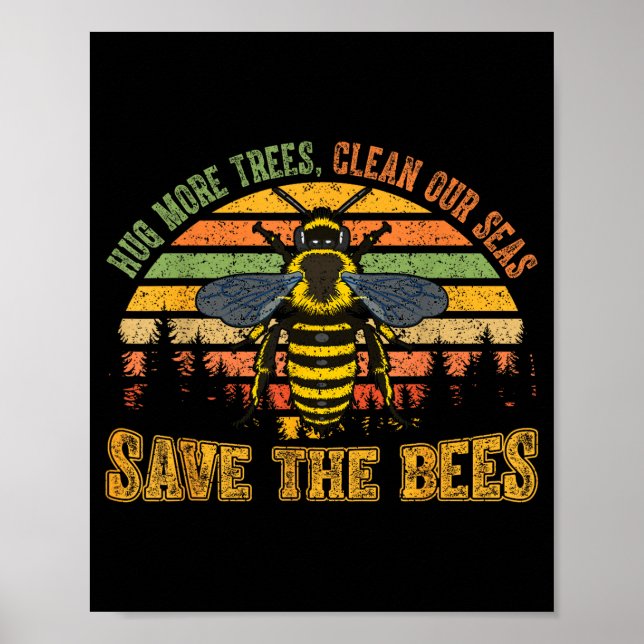Hug more trees clean seas save bees nature lover poster (Front)