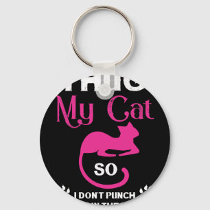 Hug My Cats So I Don't Punch People In The Throat Key Ring