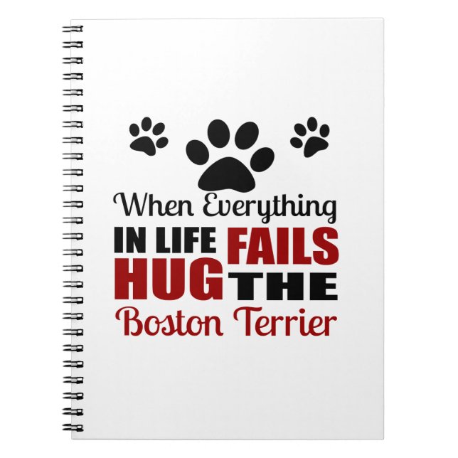 Hug The Boston Terrier Dog Notebook (Front)