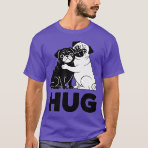 Hug the Pugs for Dog Lover Pug Lover Dog trainer f T-Shirt