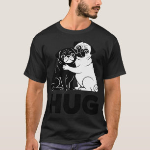 Hug the Pugs for Dog Lover Pug Lover Dog trainer T-Shirt