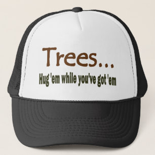 Hug Trees Trucker Hat