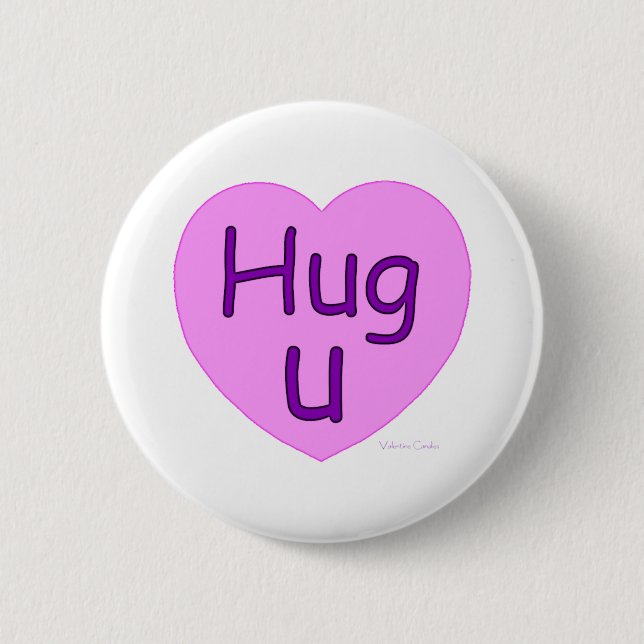 Hug U Pink Heart 6 Cm Round Badge (Front)