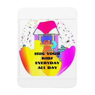 Hug Your Kids Everyday All Day Refrigerator Magnet