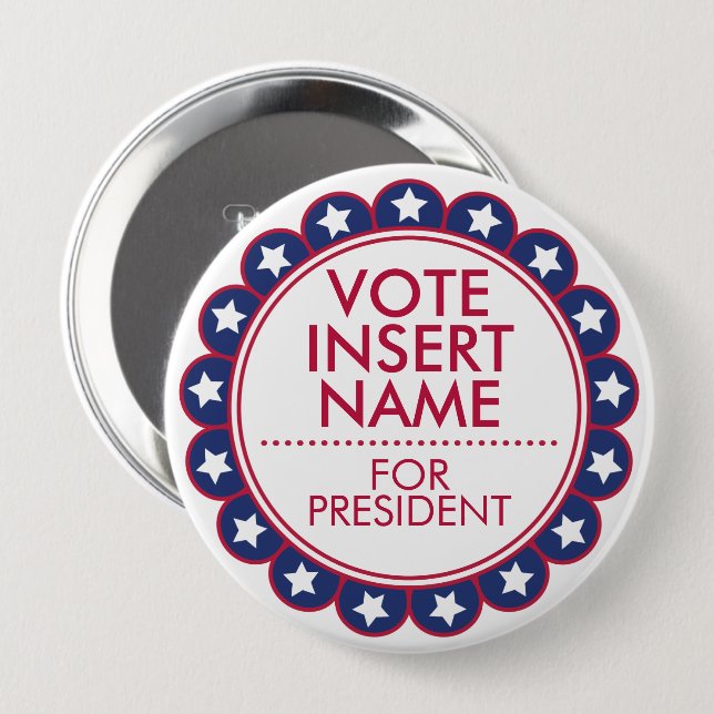 Huge 4" Custom Button for Vote Election Campaign (Front & Back)