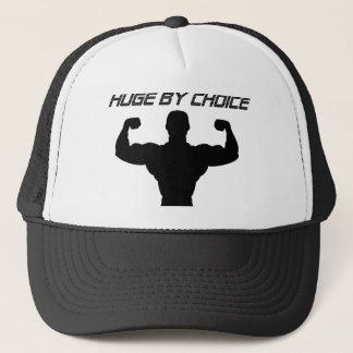 huge by choice trucker hat