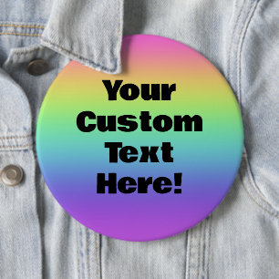Huge Custom Rainbow Pin-On Button