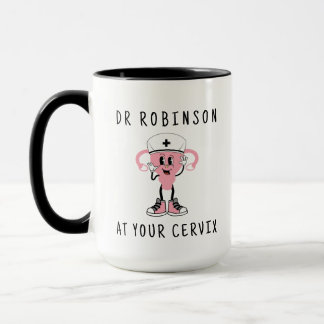 Huge Dr Custom Name At Your Cervix Pesronalised Mug