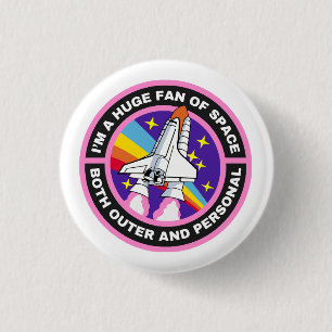 huge fan of space 3 cm round badge