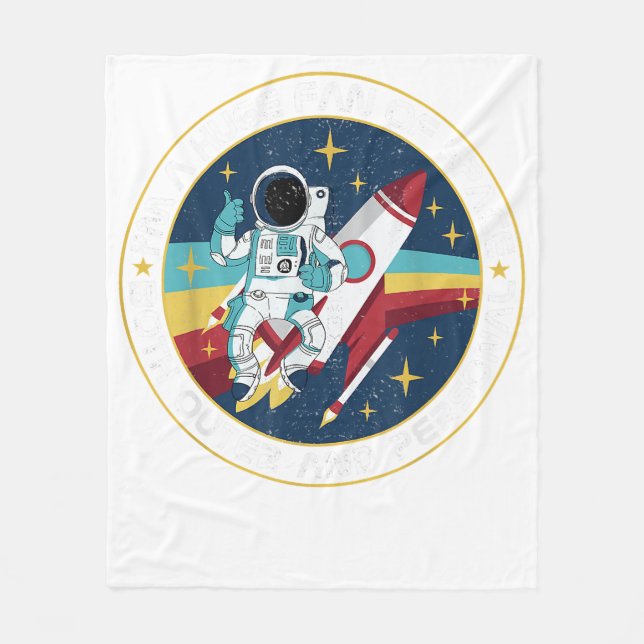 Huge Fan Of Space Both Outer And Personal Science  Fleece Blanket (Front)