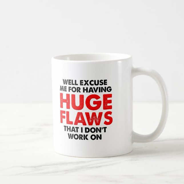 Huge Flaws Funny Mugs (Right)