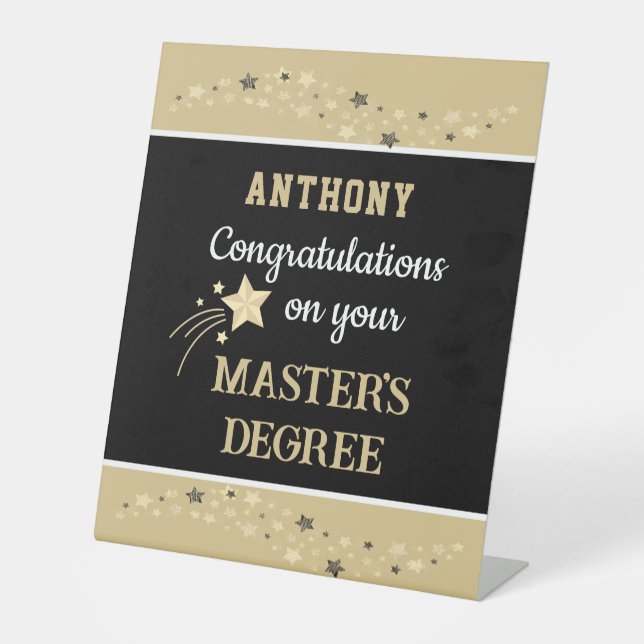 Huge, Master's degree CUSTOM congrats card Pedestal Sign (Front)