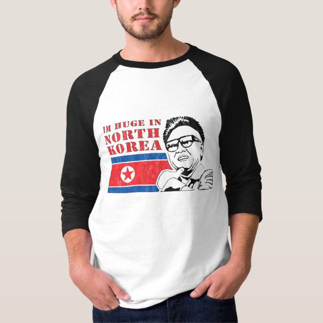 huge only in north korea - kim jong il T-Shirt (Front)